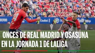 Alineaciones Real Madrid - Osasuna: Alineación posible de Real Madrid y Osasuna en el partido de LaLiga