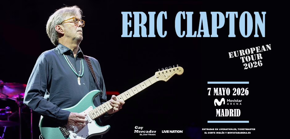 Eric Clapton en Madrid 2026: boletos y gira por Europa.