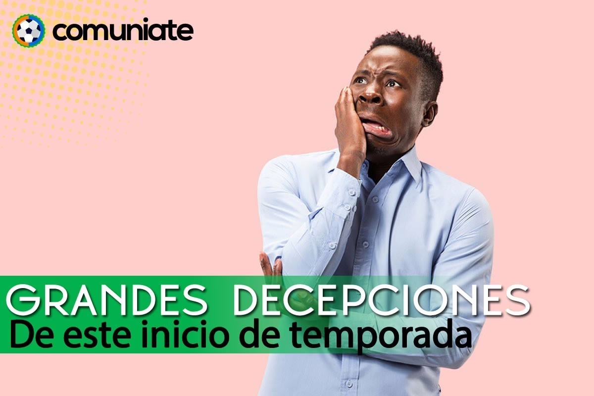 Las 5 mayores desilusiones del comienzo de temporada en La Liga Fantasy.