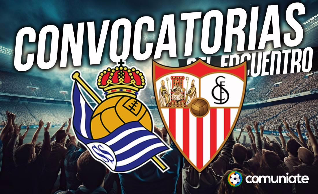 Convocatoria de jugadores para el encuentro Real Sociedad vs. Sevilla. Décima jornada.