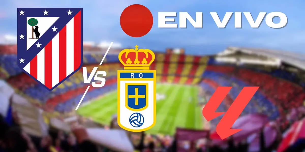 EN DIRECTO | Atlético de Madrid contra Real Oviedo en LaLiga