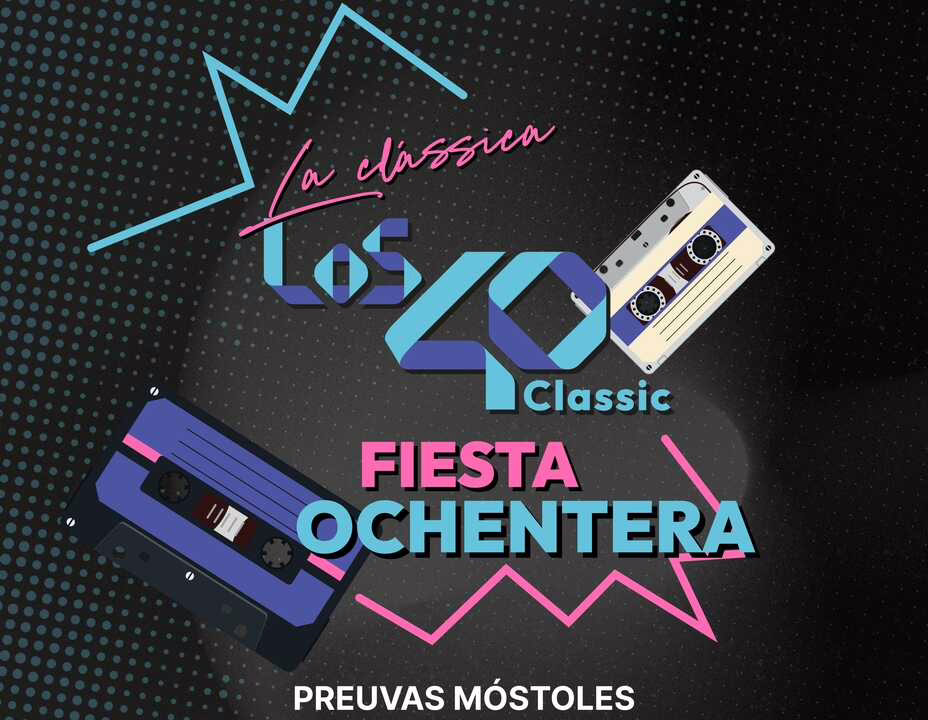 Celebración de Preuvas y fiesta de los 80 en Móstoles con Soraya y DJs.