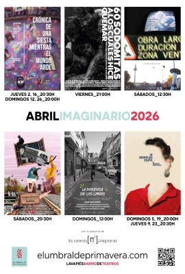 Abril Imaginario 2026 | El Umbral de Primavera | Lavapiés (barrio de teatros) | Madrid | 02-26/04/2026 | Cartel Abril Imaginario 2026 | El Umbral de Primavera | Lavapiés (barrio de teatros) | Madrid | 02-26/04/2026 | Cartel