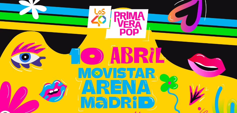 Primavera Pop 2026 de LOS40 en Madrid